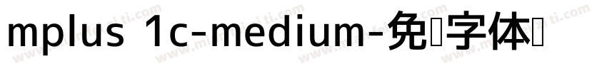 mplus 1c-medium字体转换